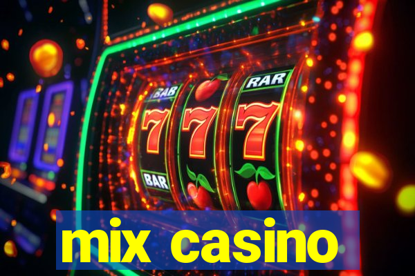 mix casino